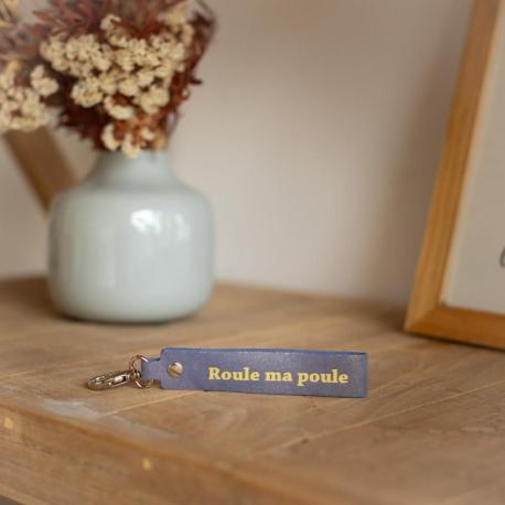 LA CARTABLIERE Porte-Clés Message Roule ma Poule. LA CARTABLIERE Porte-Clés Message Roule ma Poule.