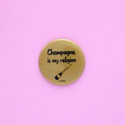 MAGNET Décapsuleur Champagne is my religion - Fabrication française