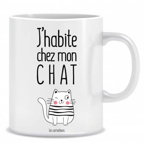 Mug J'habite chez mon Chat - Fabrication Française Mug J'habite chez mon Chat - Fabrication Française